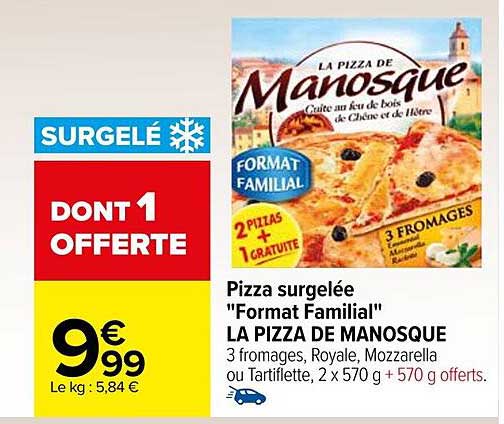 pizza surgelée "format familial" la pizza de manosque
