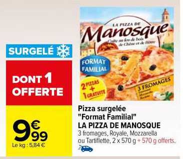 pizza surgelée "format familial" la pizza de manosque
