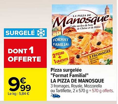 pizza surgelée "format familial" la pizza de manosque