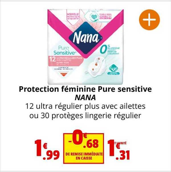 protection féminine pure sensitive nana