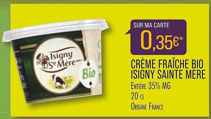 crème fraîche bio isigny saint mère