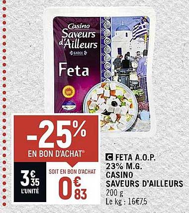 feta a.o.p. 23% m.g. casino saveurs d'ailleurs