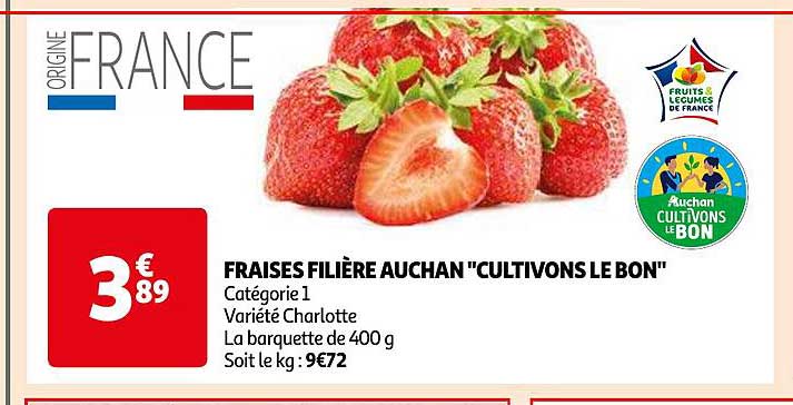 fraises filière auchan "cultivons le bon"