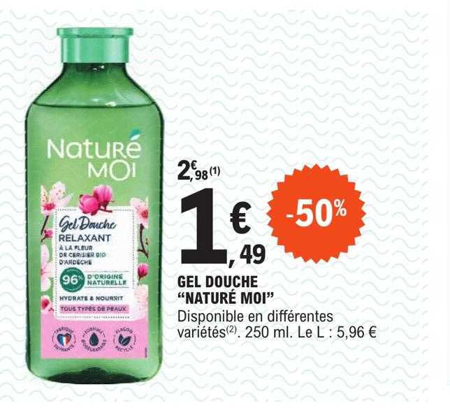 gel douche "naturé moi"