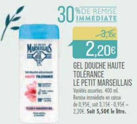 gel douche haute tolérance le petit marseillais