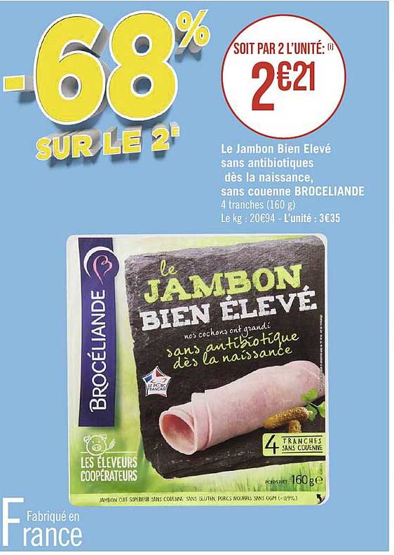 Le Jambon Bien élevé Sans Antibiotiques Dès La Naissance, Sans Couenne Brocéliande