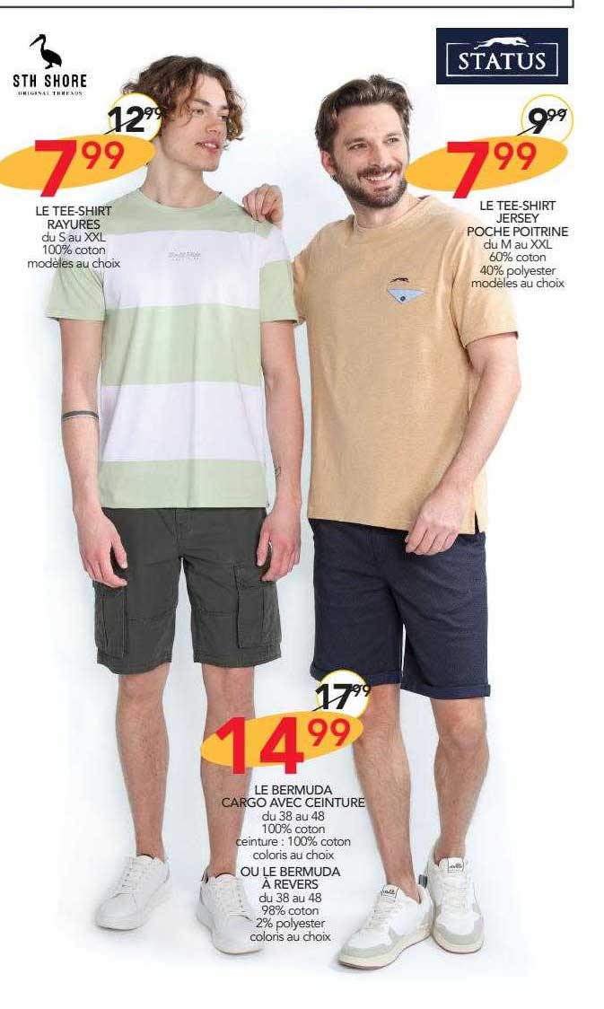 le tee-shirt rayures sth shore, le tee-shirt jersey poche poitrine status, le bermuda cargo avec ceinture ou le bermuda à revers