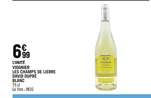 Viognier Les Champs De Lierre David Dupré Blanc