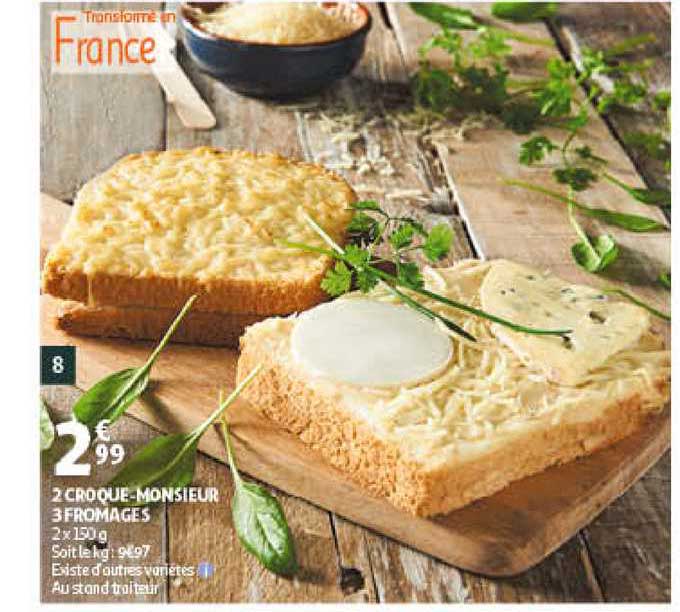 2 croque-monsieur 3 fromages