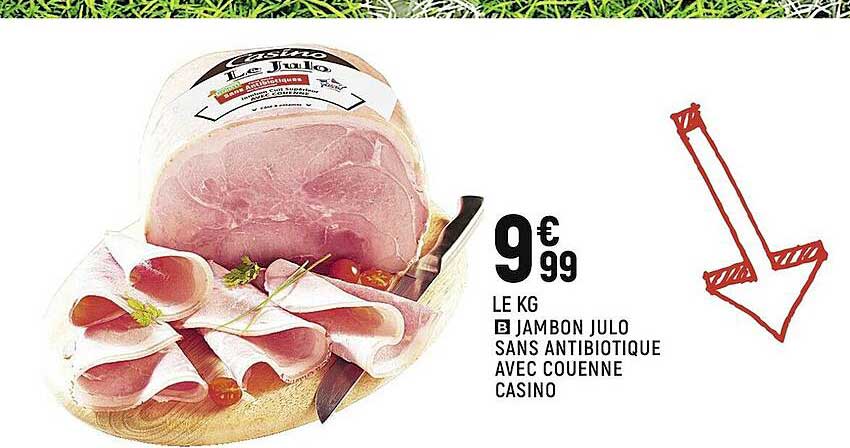 jambon julo sans antibiotique avec couenne casino