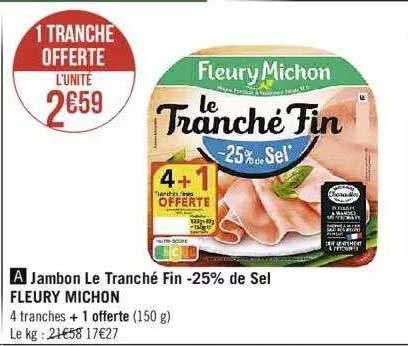 jambon le tranché fin -25% de sel fleury michon