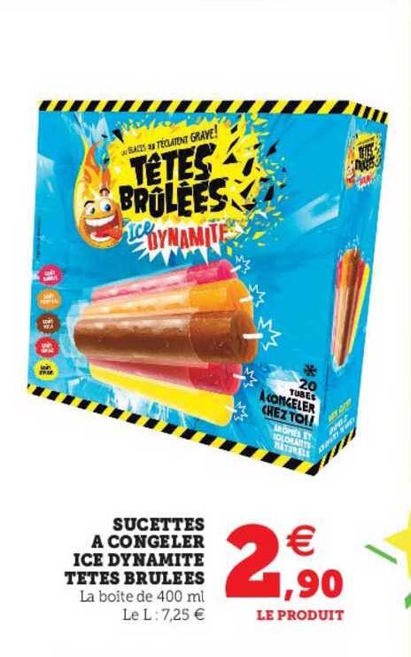 sucettes à congeler ice dynamite têtes brulées