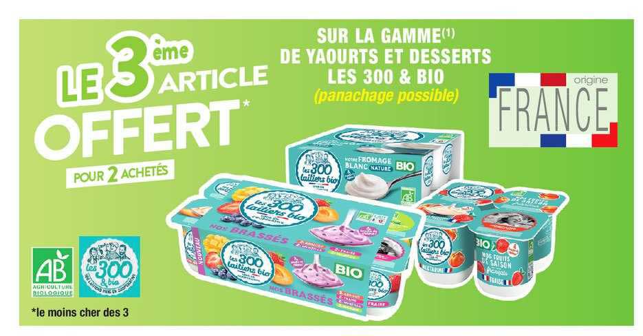 Sur La Gamme De Yaourts Et Desserts Les 300 & Bio
