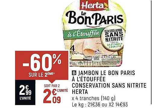 Jambon Le Bon Paris à L'étouffée Conservation Sans Nitrite Herta