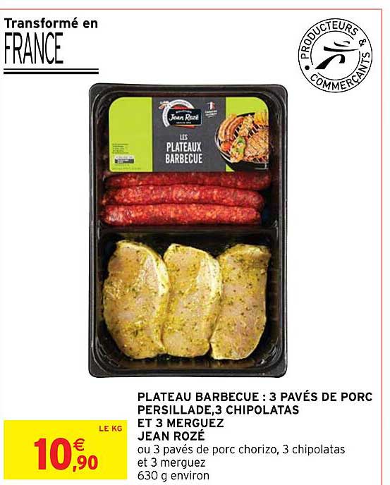 plateau barbecue : 3 pavés de porc persillade, 3 chipolatas et 3 merguez jean rozé