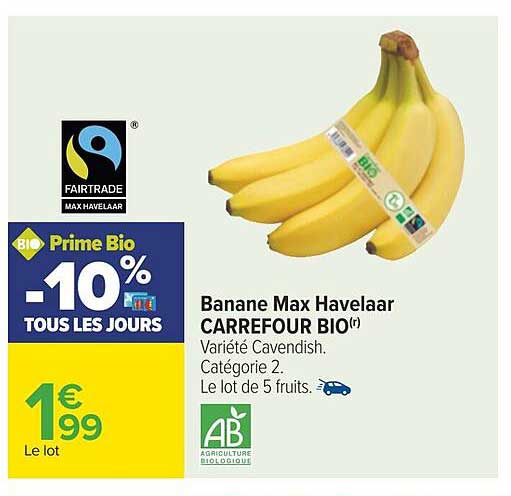Banane Max Havelaar Carrefour Bio