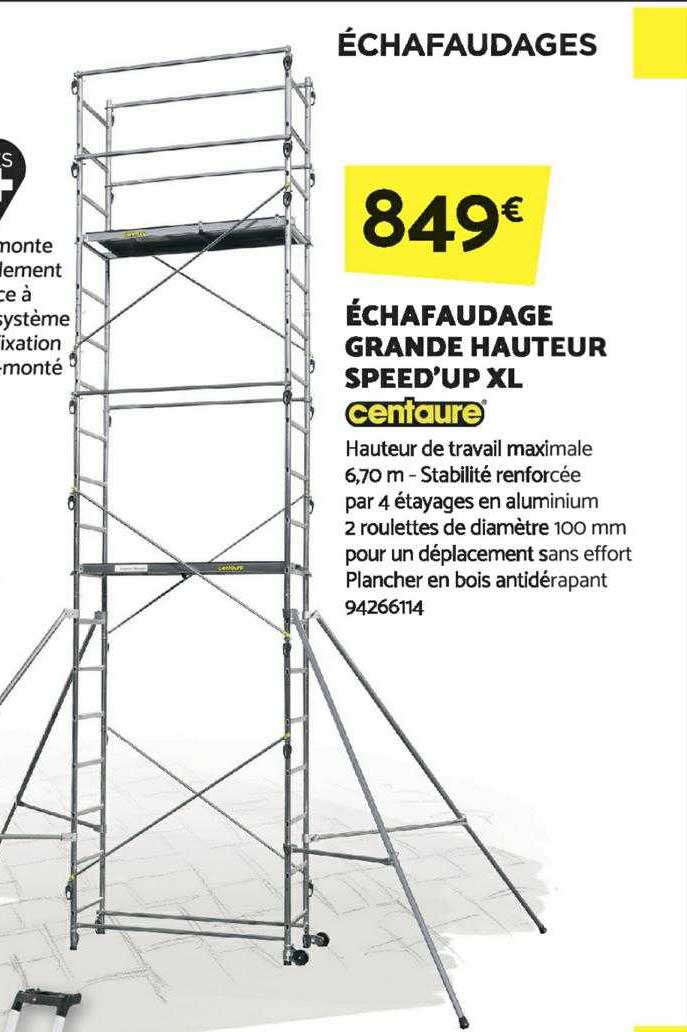 échafaudage grande hauteur speed'up xl centaure