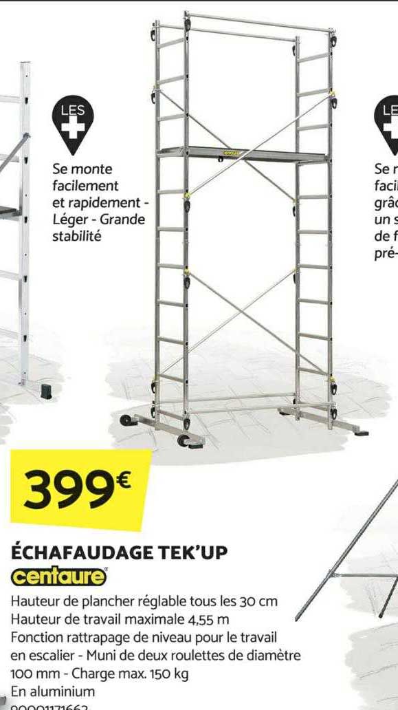échafaudage Tek'up Centaure
