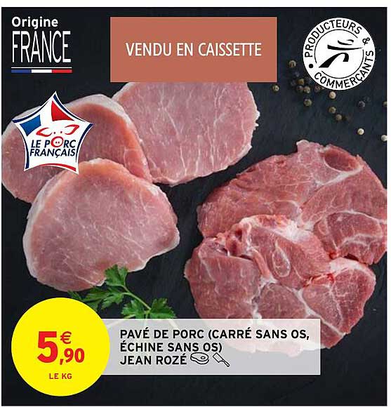 pavé de porc (carré sans os, échine sans os) jean rozé