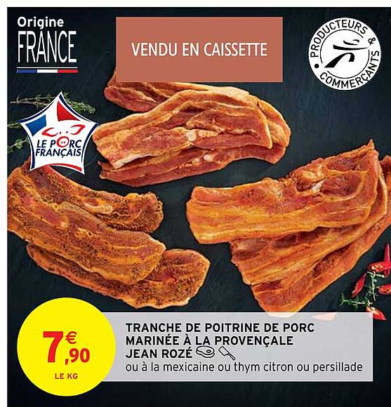 tranche de poitrine de porc marinée à la provençale jean rozé