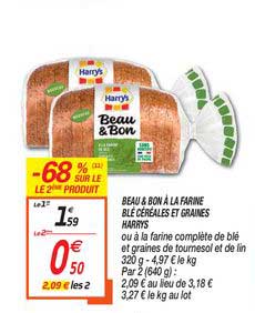 beau & bon à la farine blé céréales et graines harrys -68% sur le 2ème produit