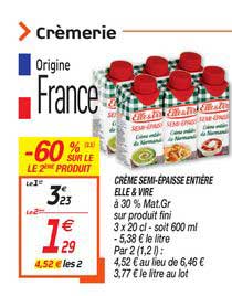 crème semi épaisse entière elle & vire -60% sur le 2ème produit