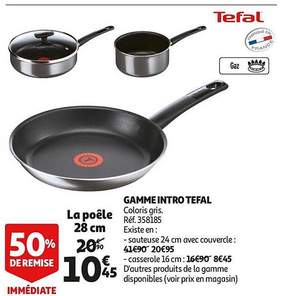 gamme intro tefal 50% de remise immédiate