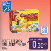 Petits Trésors Croustibat Findus