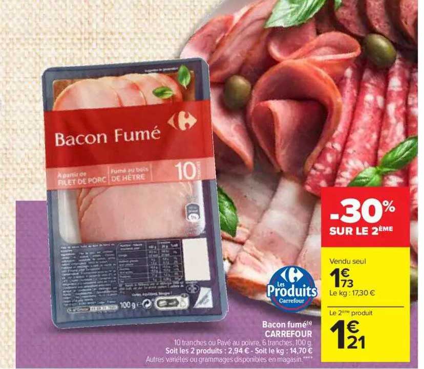Bacon Fumé Carrefour -30% Sur Le 2ème