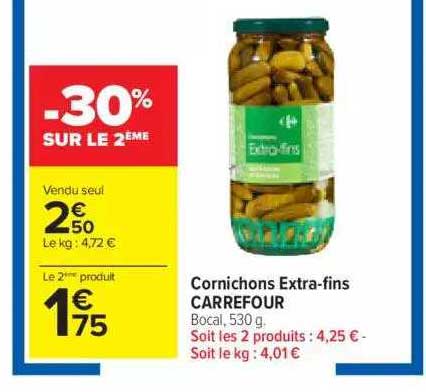 cornichons extra-fins carrefour -30% sur le 2ème