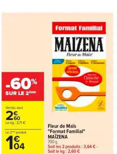 fleur de maïs " format familial" maïzena -60% sur le 2ème