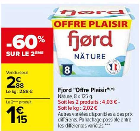 Fjord "offre Plaisir"