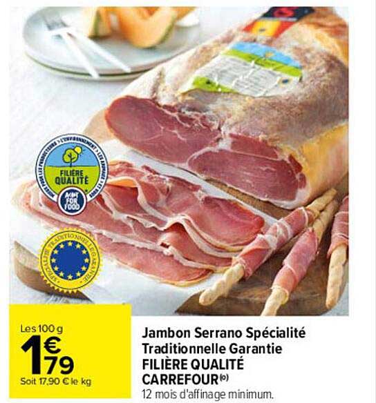 jambon serrano spécialité traditionelle garantie filière qualité carrefour