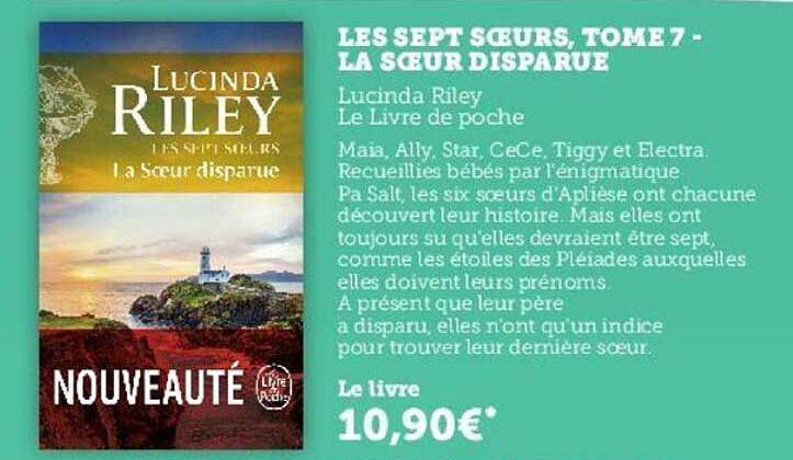 les sept soeurs, tome 7 - la sœur disparue lucinda riley le livre de poche
