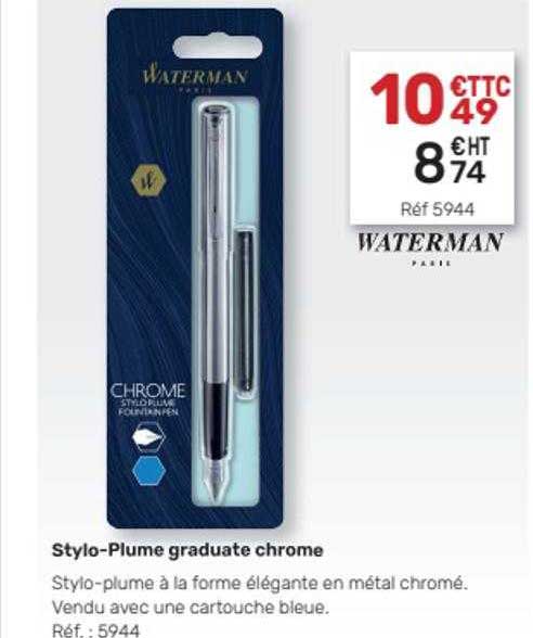 stylo-plume graduate chrome waterman