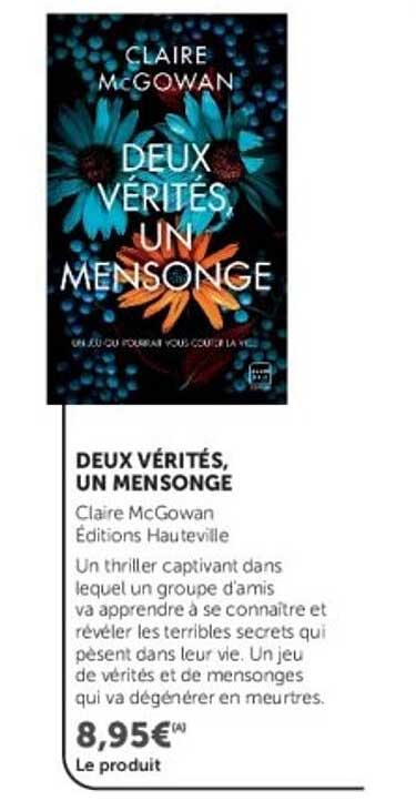 DEUX VÉRITÉS, UN MENSONGE