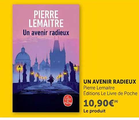 Pierre Lemaitre Un avenir radieux