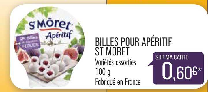billes pour apéritif st moret