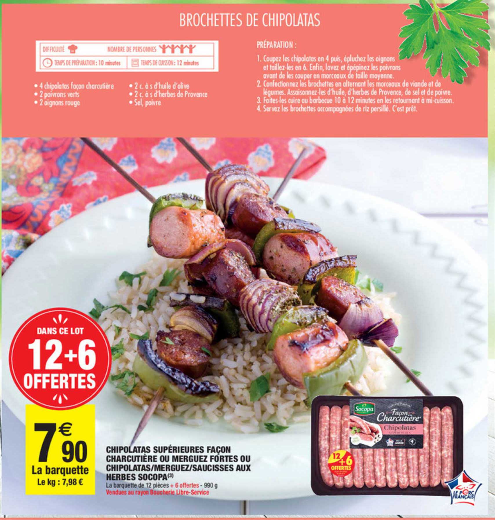 chipolatas supérieures façon charcutière ou merguez fortes ou chipolatas merguez saucisses aux herbes socopa