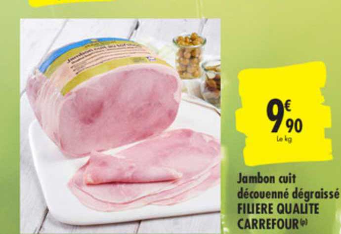 Jambon Cuit Découenné Dégraissé Filière Qualité Carrefour