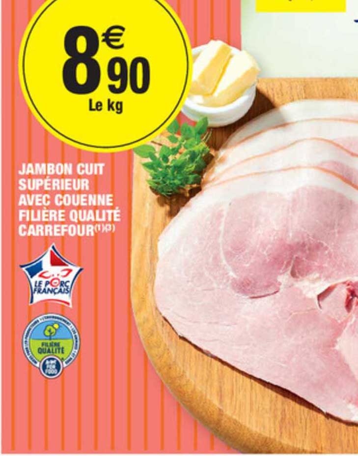 Jambon Cuit Supérieur Avec Couenne Filière Qualité Carrefour