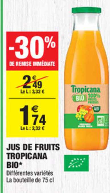 Jus De Fruits Tropicana Bio -30% De Remise Immédiate