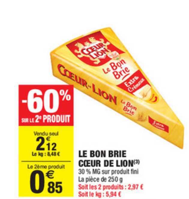 Le Bon Brie Cœur De Lion -60% Sur Le 2e Produit