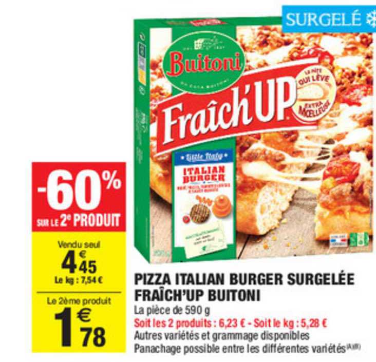 pizza italian burger surgelée fraîch'up buitoni -60% sur le 2e produit