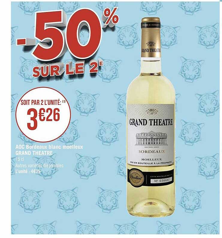 aoc bordeaux blanc moelleux grand theatre -50% sur le 2e