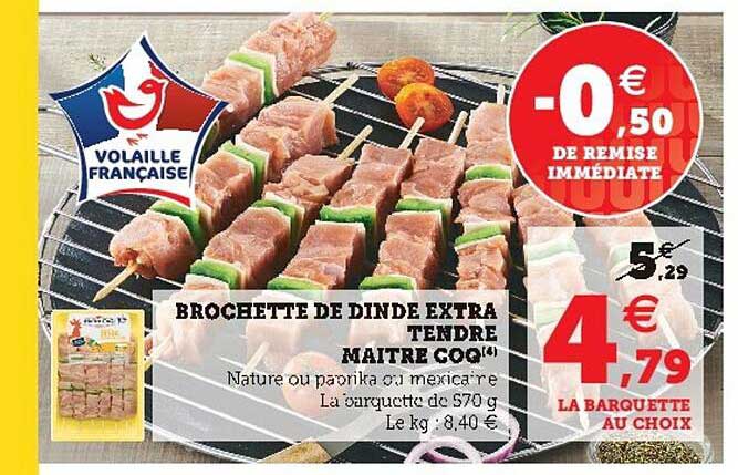 brochette de dinde extra tendre maître coq