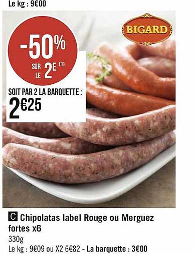 chipolatas label rouge ou merguez fortes x6