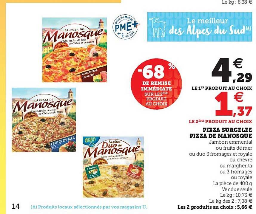 Pizza Surgelée Pizza De Manosque -60% De Remise Immédiate Sur Le 2ème Produit Au Choix