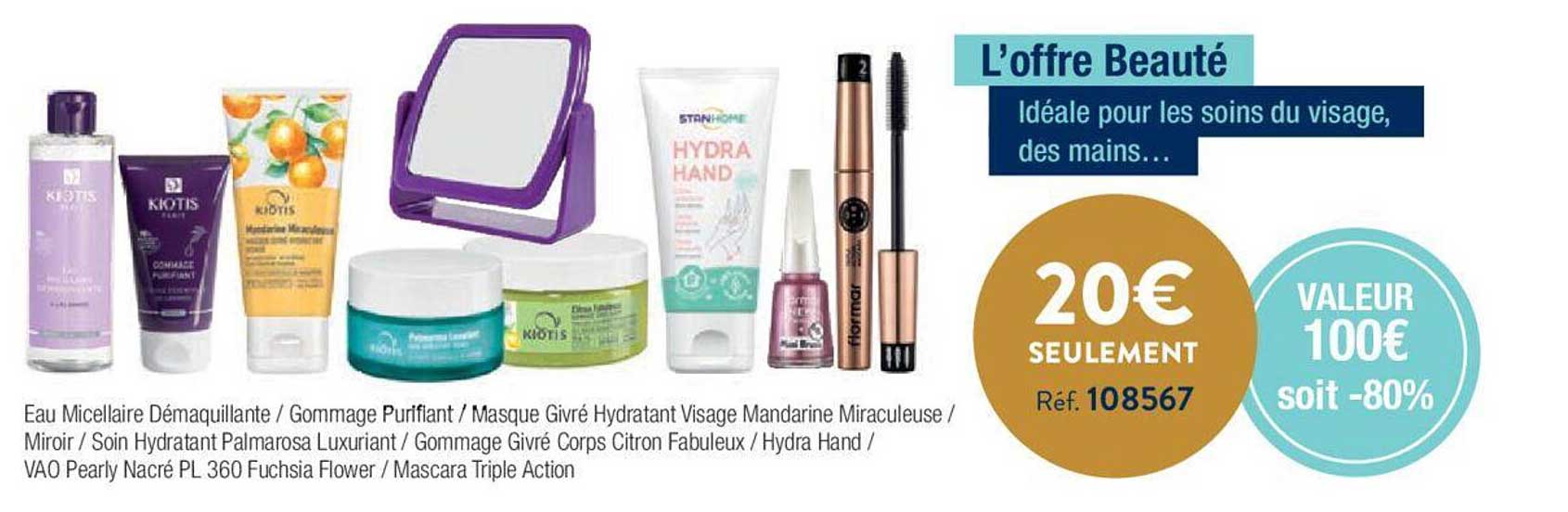 eau micellaire démaquillante/gommage purifiant/masque givré hydratant visage mandarine miraculeuse/miroir/soin hydratant palmarosa luxuriant/gommage givré corps citron fabuleux/hydra hand/vao pearly