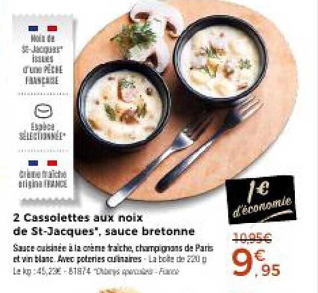 2 cassolettes aux noix de st-jacques, sauce bretonne